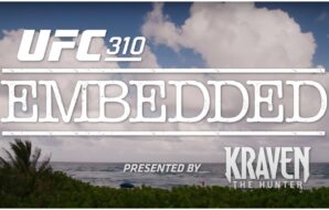 UFC 310 Embedded : Regardez le premier épisode